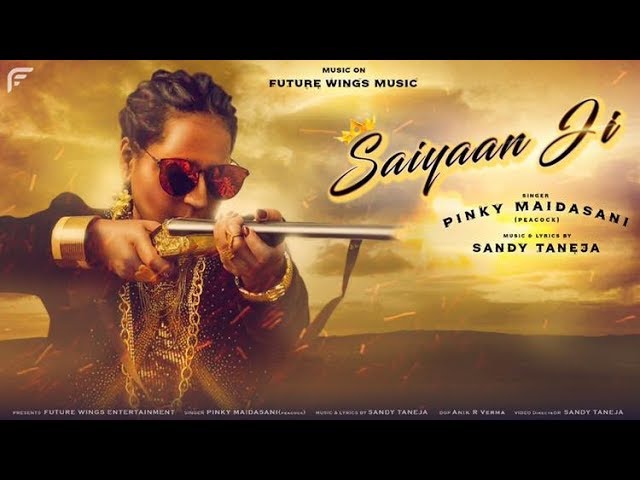 Future Wings Music "Saiyaan Ji"